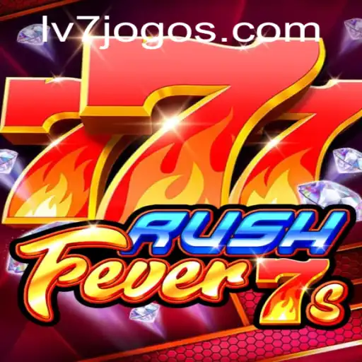 Descubra o Empolgante Mundo de RushFever7s: A Aventura de LV7.GAME